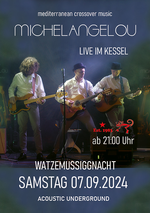 michelangelou live im kessel 07.09.24